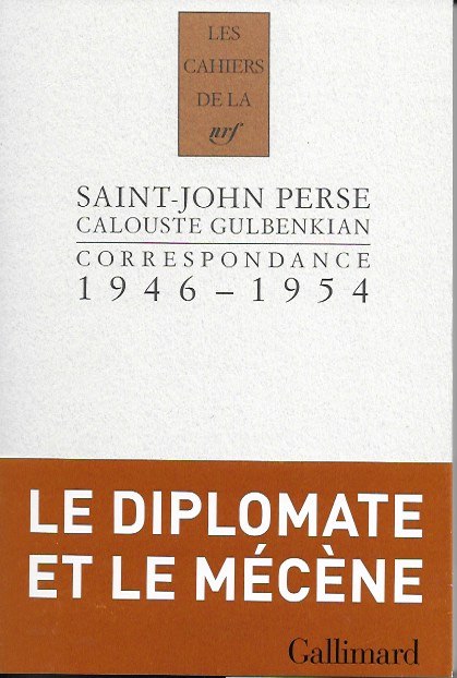 Saint-John Perse / Calouste Gulbenkian, correspondance 1946-1954
